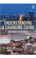 Understanding a Changing China: Key Issues for Business