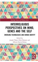 Interreligious Perspectives on Mind, Genes and the Self