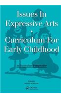 Issues in Expressive Arts Curriculum for Early Childhood