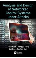 Analysis and Design of Networked Control Systems under Attacks