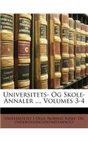 Universitets- Og Skole-Annaler ..., Volumes 3-4
