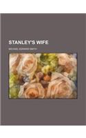 Stanley's Wife