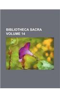 Bibliotheca Sacra Volume 14: (English)