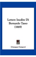 Lettere Inedite Di Bernardo Tasso (1869)