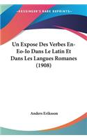 Expose Des Verbes En-Eo-Io Dans Le Latin Et Dans Les Langues Romanes (1908)