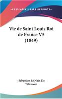 Vie de Saint Louis Roi de France V5 (1849)