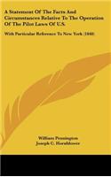 A Statement of the Facts and Circumstances Relative to the Operation of the Pilot Laws of U.S.