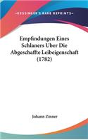 Empfindungen Eines Schlaners Uber Die Abgeschaffte Leibeigenschaft (1782)