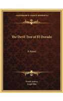 The Devil Tree of El Dorado