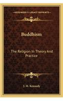 Buddhism: The Religion in Theory and Practice