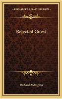 Rejected Guest
