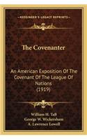 Covenanter: An American Exposition of the Covenant of the League of Nations (1919)