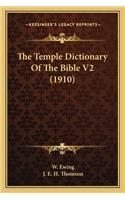 Temple Dictionary of the Bible V2 (1910)