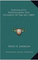 Naturalistic Photography For Students Of The Art (1889)