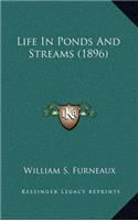 Life In Ponds And Streams (1896)