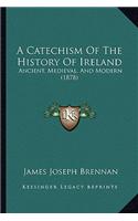 Catechism Of The History Of Ireland