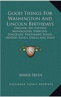 Good Things for Washington and Lincoln Birthdays