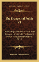 The Evangelical Pulpit V1