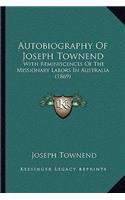 Autobiography Of Joseph Townend