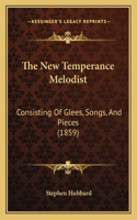 New Temperance Melodist