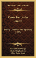Carols For Use In Church