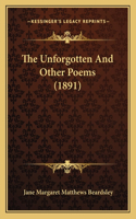 Unforgotten And Other Poems (1891)