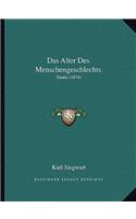 Das Alter Des Menschengeschlechts