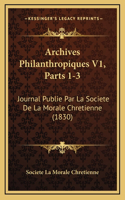 Archives Philanthropiques V1, Parts 1-3