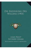 Erziehung Des Willens (1901)