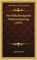 Die Stillschweigende Willenserklarung (1893)