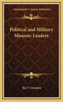 Political and Military Masonic Leaders