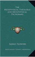 Metaphysical Thesaurus and Metaphysical Dictionary