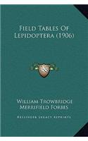 Field Tables Of Lepidoptera (1906)