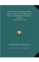 Atti Della Commissione D'Inchiesta Sull'esercizio Delle Ferrovie Italiane, Part 3