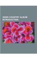 2000s Country Album Introduction