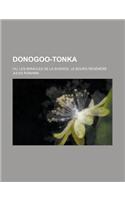 Donogoo-Tonka; Ou, Les Miracles de la Science. Le Bourg Regenere: (English)