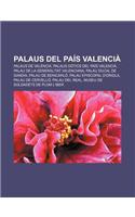 Palaus del Pais Valencia: Palaus de Valencia, Palaus Gotics del Pais Valencia, Palau de La Generalitat Valenciana, Palau Ducal de Gandia(Catalan)