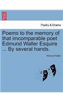 Poems to the memory of that imcomparable poet Edmund Waller Esquire ... By several hands.: (English)