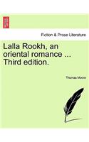 Lalla Rookh, an Oriental Romance ... Third Edition.