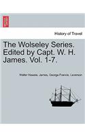 The Wolseley Series. Edited by Capt. W. H. James. Vol. 1-7. Volume I