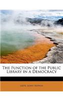 The Function of the Public Library in a Democracy