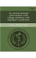 An Animal-Assisted Intervention with College Students with Asperger's Syndrome