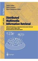 Distributed Multimedia Information Retrieval: Sigir 2003 Workshop on Distributed Information Retrieval Toronto, Canada, August 2003 Revised Selected and Invited Papers