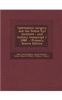 Ophthalmic Surgery and the Scheie Eye Institute