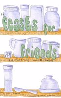 Feasts for Friends