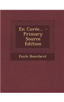 En Coree... - Primary Source Edition