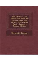 Die Edelfrau Von Bosenstein Oder: Das Urtheil Uber Sich Selbst, Dreizehnter Band - Primary Source Edition