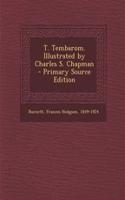 T. Tembarom. Illustrated by Charles S. Chapman - Primary Source Edition: (English)