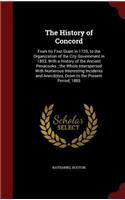 The History of Concord: From Its First Grant in 1725, to the Organization of the City Government in 1853, with a History of the Ancient Penacooks; The Whole Interspersed wi