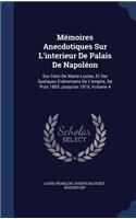 Mémoires Anecdotiques Sur L'interieur De Palais De Napoléon